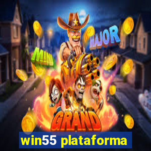 win55 plataforma