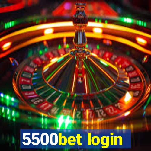 5500bet login