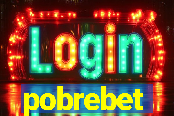 pobrebet