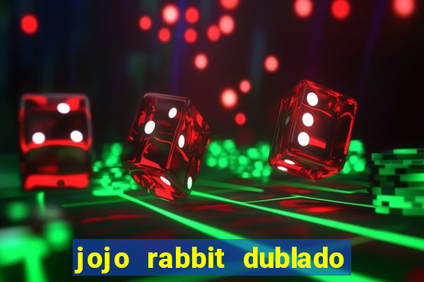 jojo rabbit dublado assistir online