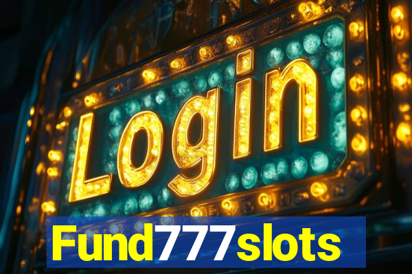 Fund777slots