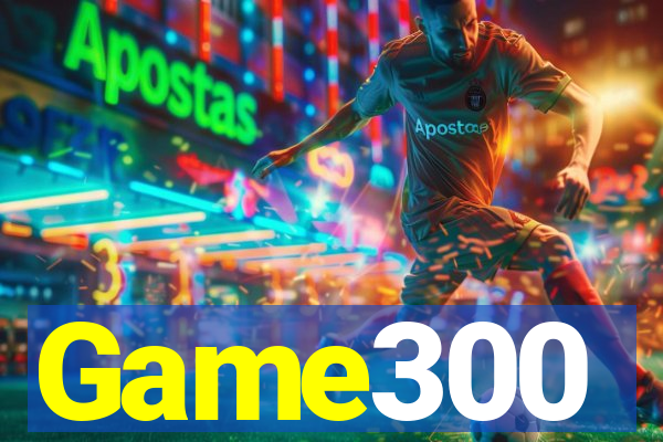 Game300