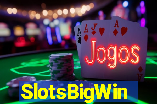 SlotsBigWin