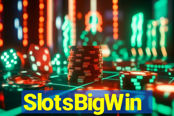 SlotsBigWin