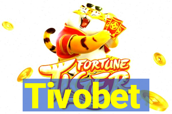 Tivobet