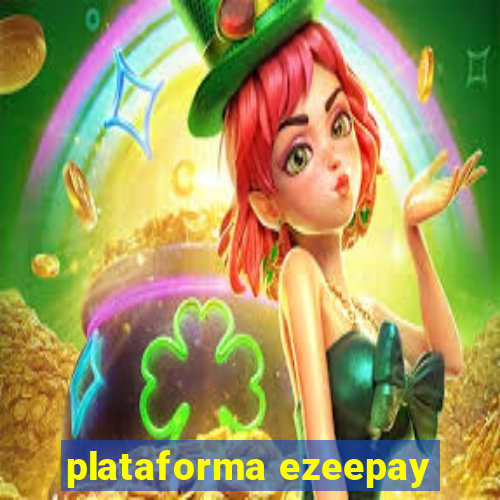 plataforma ezeepay