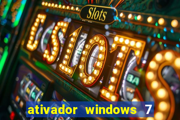 ativador windows 7 ultimate 64 bits download