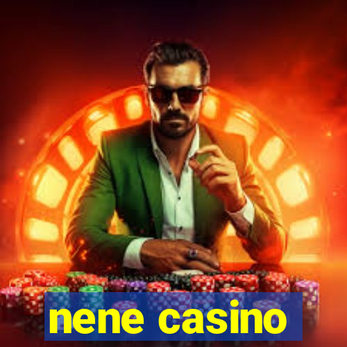 nene casino