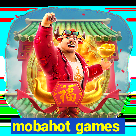 mobahot games