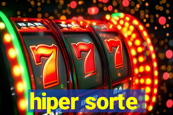 hiper sorte