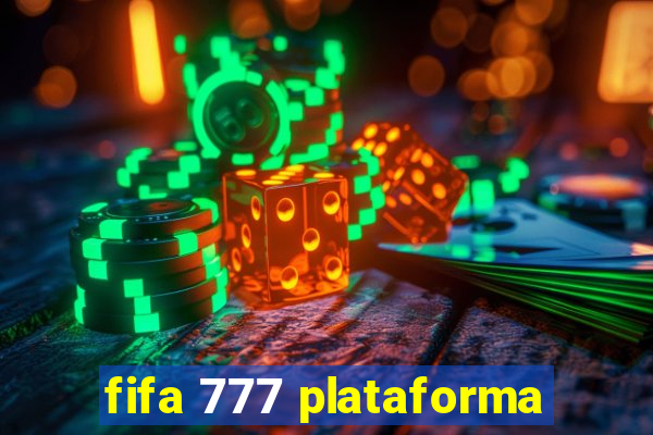 fifa 777 plataforma