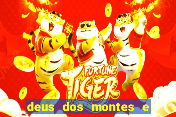 deus dos montes e dos vales