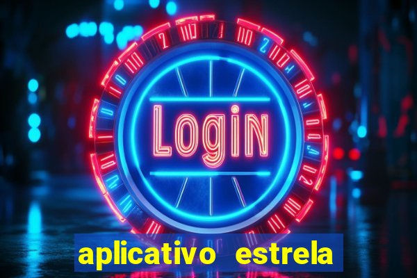 aplicativo estrela bet apk