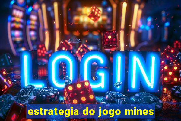 estrategia do jogo mines