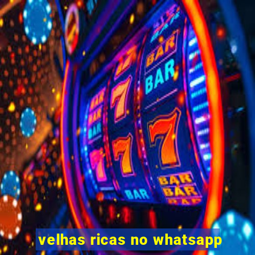 velhas ricas no whatsapp