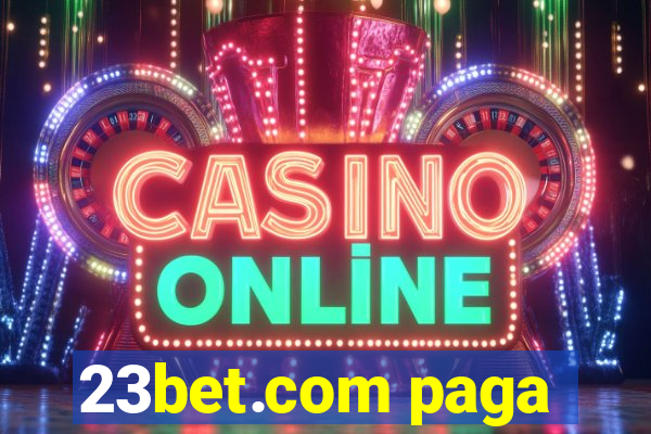 23bet.com paga