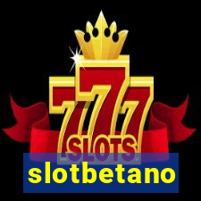 slotbetano