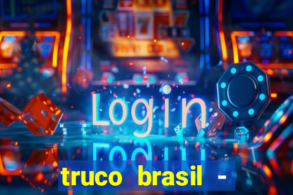 truco brasil - truco online