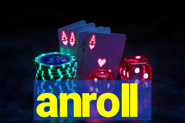 anroll