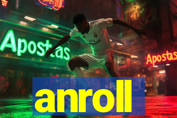 anroll