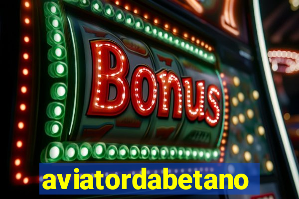 aviatordabetano