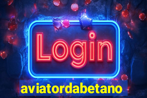 aviatordabetano