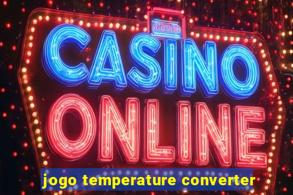 jogo temperature converter