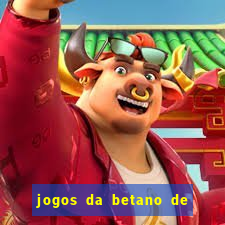 jogos da betano de 10 centavos