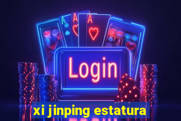 xi jinping estatura