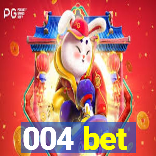 004 bet