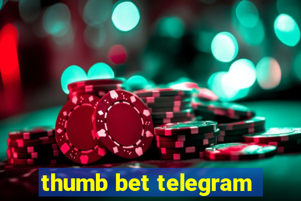 thumb bet telegram