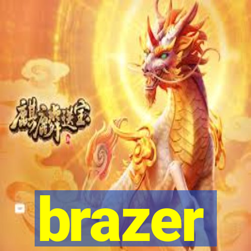 brazer