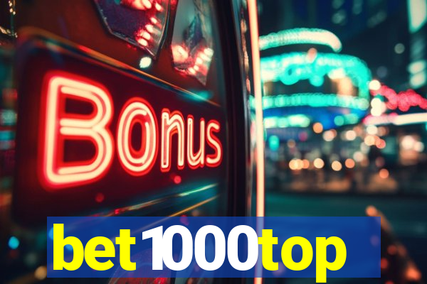 bet1000top