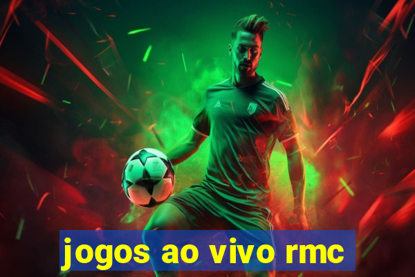 jogos ao vivo rmc