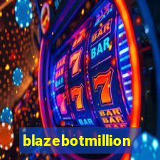 blazebotmillion