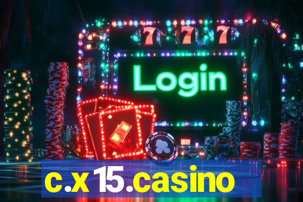 c.x15.casino