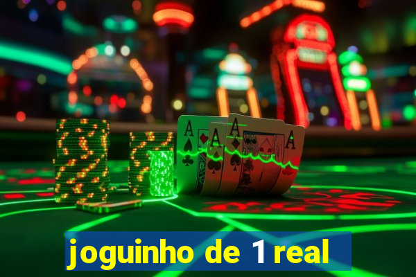 joguinho de 1 real