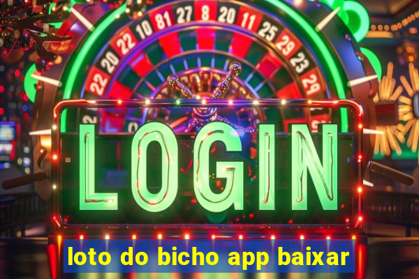 loto do bicho app baixar