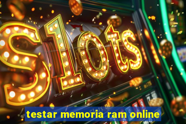 testar memoria ram online