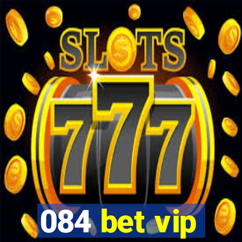 084 bet vip