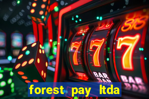 forest pay ltda plataforma de jogos