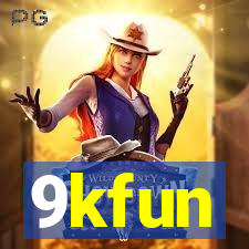 9kfun