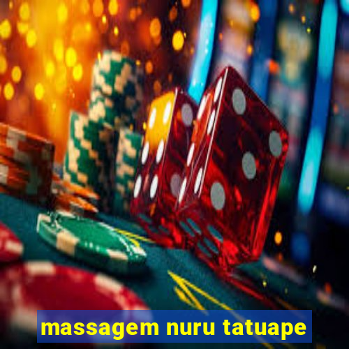 massagem nuru tatuape