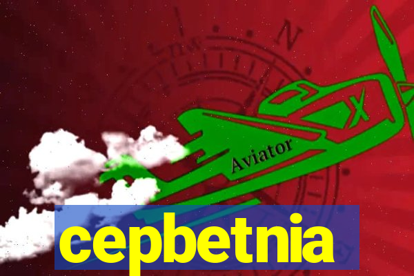 cepbetnia