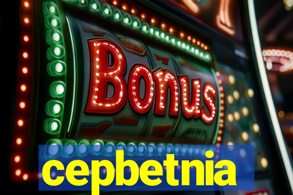 cepbetnia