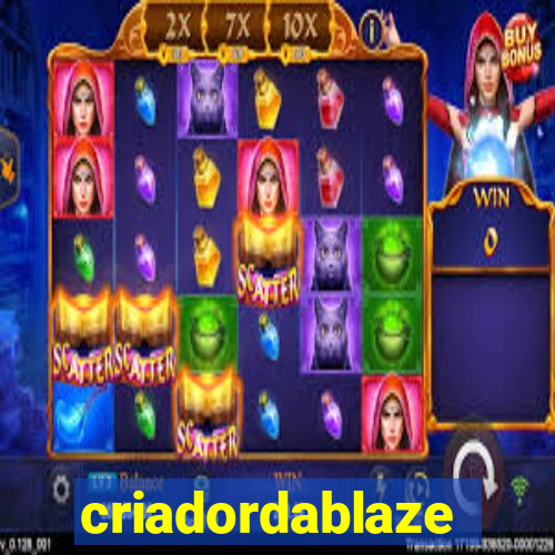 criadordablaze