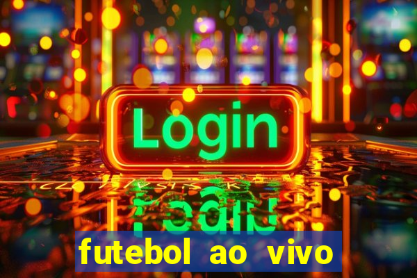 futebol ao vivo assistir no celular futemax