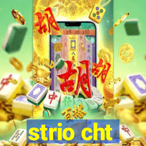 strio cht