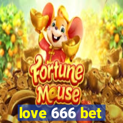 love 666 bet