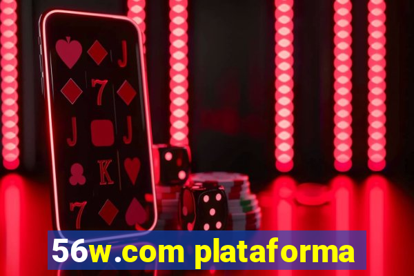 56w.com plataforma